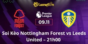 Soi Kèo Nottingham Forest vs Leeds United – 21h00 ngày 9/11/25